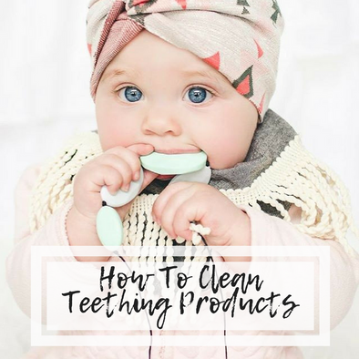 How To Clean Teething Products