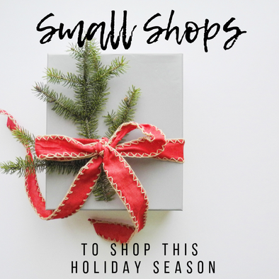 8 Small Shops to Shop This Holiday Season