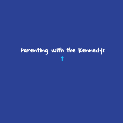 Parenting with the Kennedys